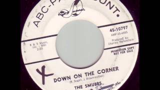 The Smubbs - Down On The Corner