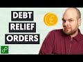 Debt relief orders explained your complete guide