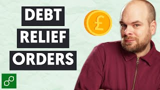 Debt Relief Orders Explained: Your Complete Guide