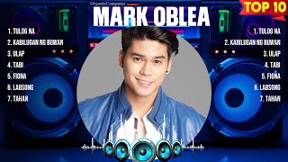 Mark Oblea Greatest Hits 2024 - Pop Music Mix - Top 10 Hits Of All Time