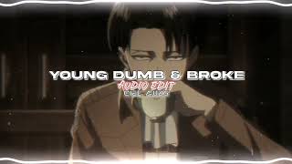 Khalid - Young Dumb & Broke | Audio Edit