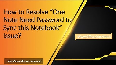 How to Resolve “One Note Need Password to Sync this Notebook” Issue?