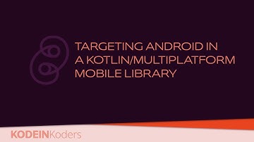 Targeting Android in a Kotlin/Multiplatform Mobile library
