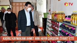 Kadirli Kaymakamı Ahmet Arık Hayır Çarşısını ziyaret etti
