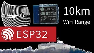 ESP32 WiFi Range Testing  10km using Directional Antenna