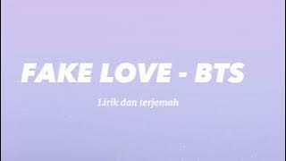 FAKE LOVE - BTS | LIRIK DAN TERJEMAH INDO