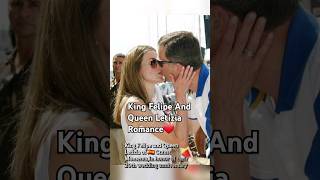 king felipe and queen letizia of spain romance ❤ #shorts #short #royal #king #queen #spain