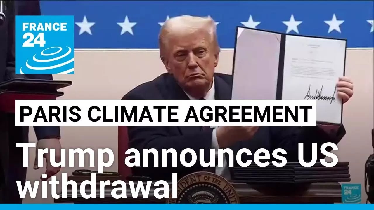 Trump takes US out of Paris climate agreement, doubles down on fossil fuels • FRANCE 24 English