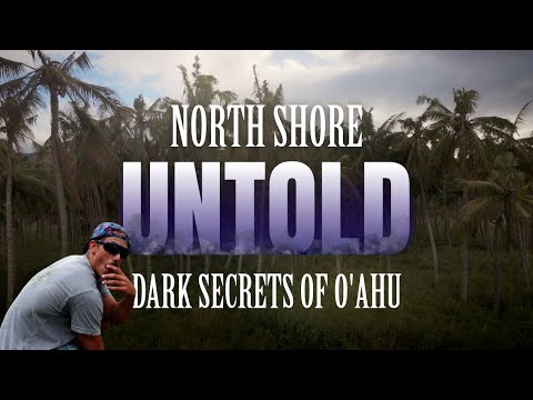 The DARK SECRETS of Oahu's North Shore