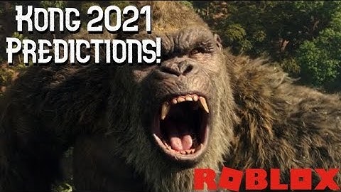 Kong 2021 Animations Predictions (no axe) *SPOILER WARNING* | Roblox Kaiju Universe