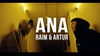 RaiM & ARTUR-ANA (Official Video)