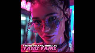 Stefre Roland, Irina Los - Yami Yami    #Irinalos #deephouse #vocal #music #love #feel #life