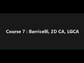 Artificial Life, Lecture 7 : Barricelli, LGCA, 2D Binary CA