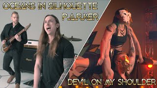 Oceans In Silhouette x P.A.R.KER - Devil On My Shoulder