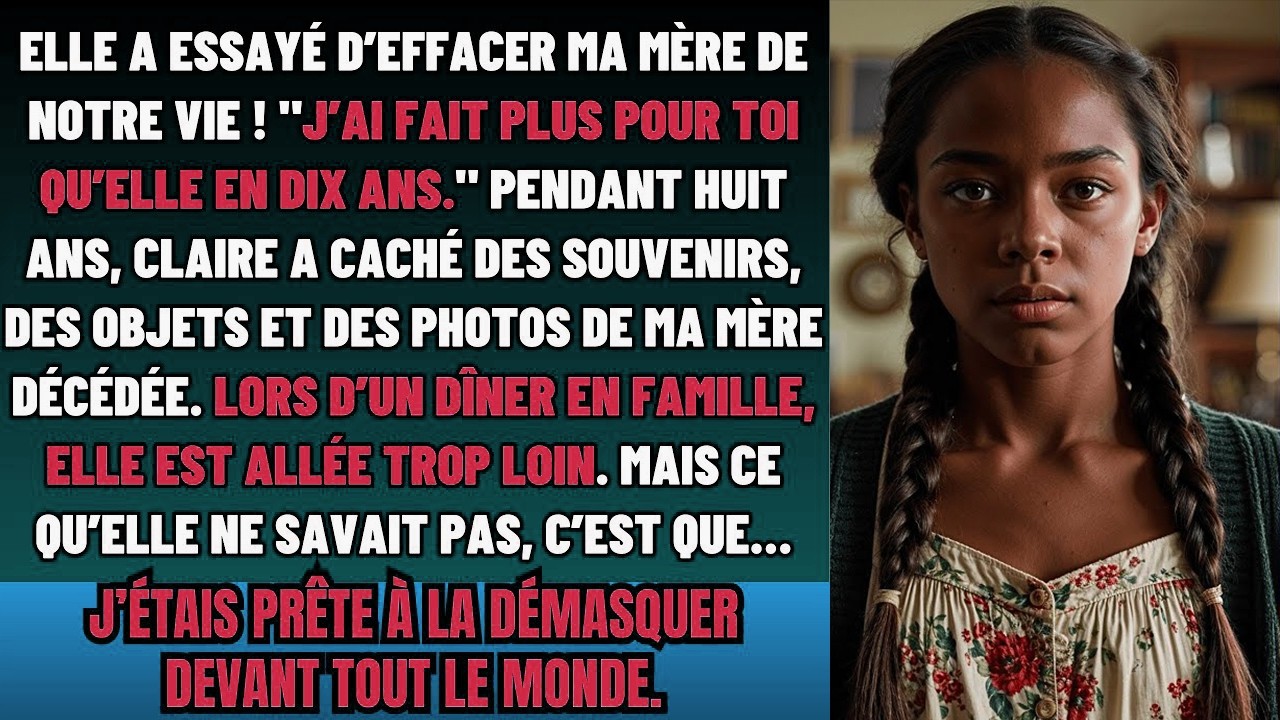 MA BELLE-MÈRE A VOULU EFFACER MA MÈRE DE NOTRE HISTOIRE,...