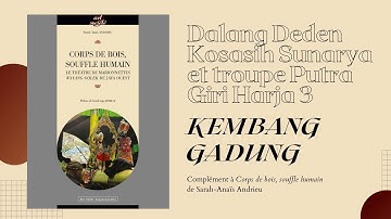 2. "Kembang Gadung", morceau libre [Corps de bois, souffle humain]