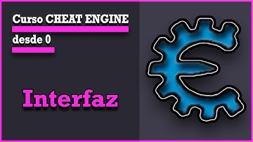 #1 Curso CHEAT ENGINE desde 0 - Interfaz