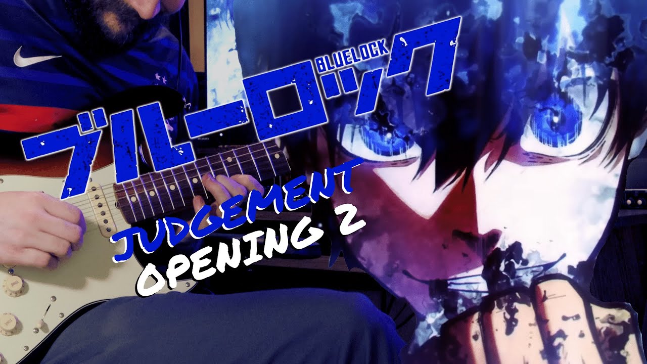 [🎸TABS] BLUE LOCK OP 2 『Judgement // ASH DA HERO』(Guitar Cover) ブルーロック Opening 2