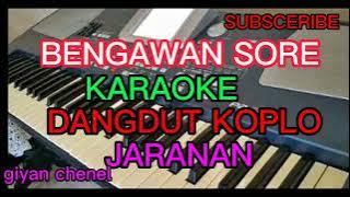 BENGAWAN SORE KARAOKE DANGDUT KOPLO JARANAN