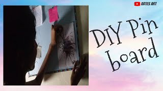 DIY Pin board-Easy way of making pin board at home