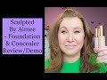 Sculpted By Aimee - Foundation &amp; Concealer Review/Demo