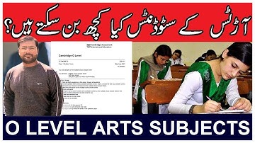 O Level Subject Selection Guide | Best Arts Subjects & Career Fields After O Level in Pakistan