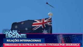 Após Eua, Austrália Fecha Embaixada No Brasil Nesta Sexta-Feira Brasil Urgente