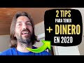 2 TIPS para TENER + DINERO en 2020