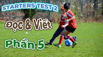 Bài 7 - Đề thi Đọc và Viết - Phần 5 | Nhìn tranh | Viết câu trả lời có 1 từ | LUYỆN THI STARTERS (2)
