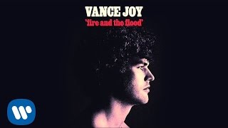 Vance Joy - Fire and the Flood [Official Audio]