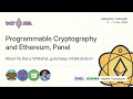 Programmable Cryptography and Ethereum, Panel | Devcon SEA