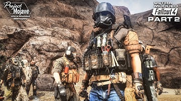 Desert Expedition - Project Mojave - Fallout 4 Ultra Modded RAW Gameplay - Part 2