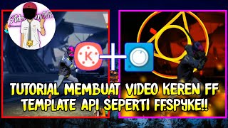 TUTORIAL MEMBUAT VIDEO FF KEREN TEMPLATE API SEPERTI FF.SPYKE !!!