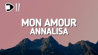 Annalisa - Mon Amour (Testo/Lyrics) [ho visto lei che bacia lui, che bacia lei che bacia me]