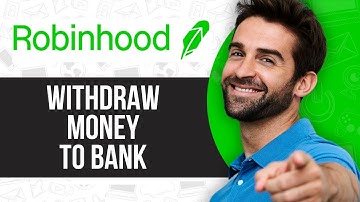 How to Withdraw Money From Robinhood App to Bank