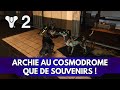 Destiny 2 fr  archie au cosmodrome que de souvenirs 