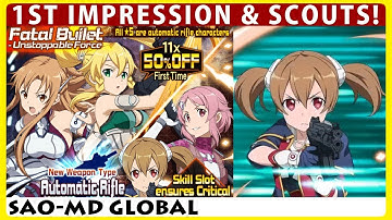 Fatal Bullet Unstoppable Force 1st Impression & Scouts! (SAOMD Memory Defrag)