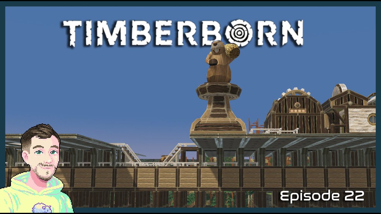 IT IS MONUMENTAL! | TIMBERBORN Gameplay | Episode 22