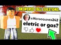I ANSWERED YALL QUESTIONS..