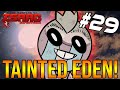 TAINTED EDEN!  - The Binding Of Isaac: Repentance #29