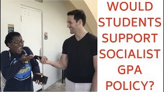 Students Support Socialism... Until It's Applied To Their GPA