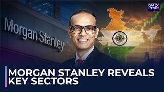 Morgan Stanley's Latest India Strategy: Buy These Sectors, Avoid These Update