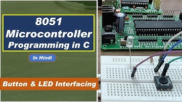 8051 Microcontroller Programming in C: Button LED Interfacing | Simulation with Keil and Proteus