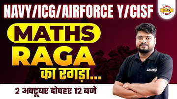 Navy / ICG / Airforce y / CISF | Maths Raga | Maths Marathon Class | By Nishant Sir