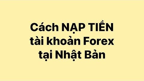 213# Thu Nhập Đầu Tư - Cách nạp tiền vào tài khoản forex Exness tại Nhật Bản bằng phương thức BTC