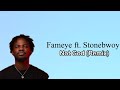 Fameye - Not God (Remix) ft. Stonebwoy (Lyrics Video)