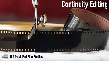 Learning about Continuity Editing - Film Studies