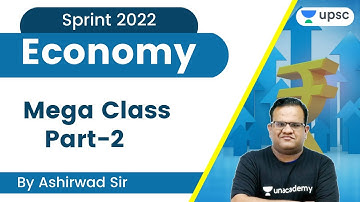 Mega Class | Economy | Sprint 2022 | UPSC CSE/IAS 2022 | Ashirwad Sir