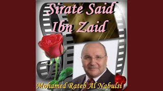 Sirate Said Ibn Zaid, Pt. 1