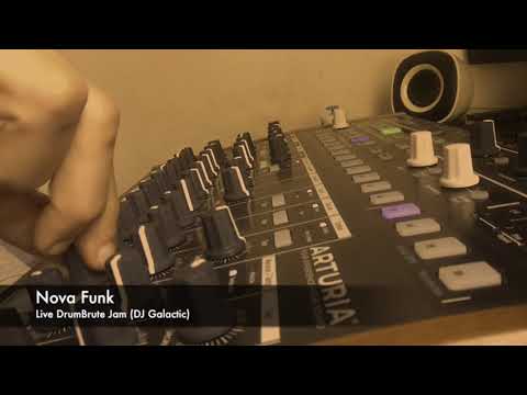 DJ Galactic -  Live Jam "Nova Funk" with #DrumBrute